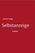 Cover: Selbstanzeige - Engeler Verlag
