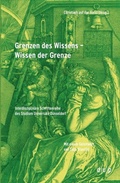 Cover: Grenzen des Wissens - Wissen der Grenze - D&uuml;sseldorf University Press DUP