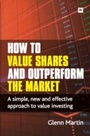 Cover: How to Value Shares and Outperform the Market - Harriman House