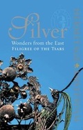 Cover: Silver Wonders from the East - Lund Humphries Publishers Ltd