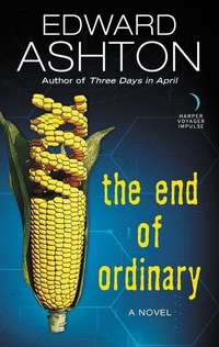 Enlarge image Cover: The End of Ordinary - Collins