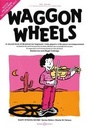 Cover: Waggon Wheels - Boosey & Hawkes Music Publishers Ltd
