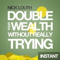 Cover: How to Double your Wealth Every 10 Years (Without Really Trying) - Harriman House