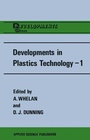 Cover: Developments in Plastics Technology-1 - Kluwer Academic Publishers