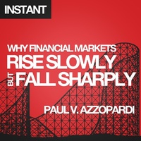Enlarge image Cover: Why Financial Markets Rise Slowly but Fall Sharply - Harriman House
