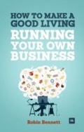 Cover: How to Make a Good Living Running Your Own Business - Harriman House