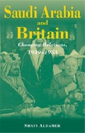 Cover: Saudi Arabia and Britain - Ithaca Press