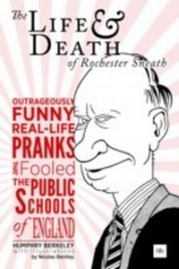 Enlarge image Cover: The Life and Death of Rochester Sneath - Harriman House