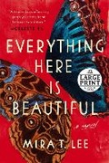 Cover: Everything Here Is Beautiful - Random House Large Print