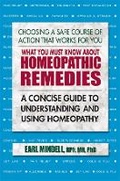 Cover: What You Must Know About Homeopathic Remedies - Square One Publishers