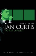 Cover: The Life of Ian Curtis: Torn Apart - Omnibus Press