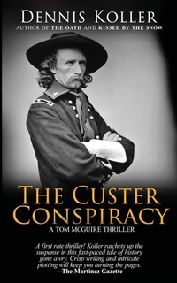 Enlarge image Cover: The Custer Conspiracy - dennis koller