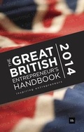 Cover: The Great British Entrepreneur's Handbook 2014 - Harriman House Publishing