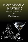Cover: How about a Martini? - First Edition Design Publishing