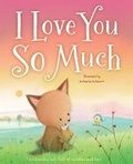 Cover: I Love You So Much - Igloo Books Ltd