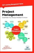 Cover: Project Management Essentials You Always Wanted to Know - Vibrant Publishers