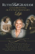 Cover: Ruth Bell Graham: Celebrating the Extraordinary Life - Word Publishing,US