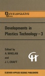 Cover: Developments in Plastics Technology -3 - Springer