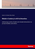 Cover: Modern Cookery in All Its Branches - Hansebooks