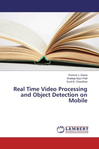 Enlarge image Cover: Real Time Video Processing and Object Detection on Mobile - LAP Lambert Academic Publishing