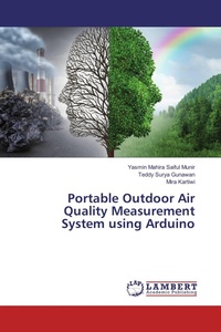 Enlarge image Cover: Portable Outdoor Air Quality Measurement System using Arduino - LAP Lambert Academic Publishing