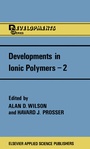 Cover: Developments in Ionic Polymers-2 - Kluwer Academic Publishers