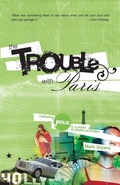Cover: The Trouble With Paris - Thomas Nelson Publishers