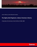 Cover: The Eighty-Sixth Regiment, Indiana Volunteer Infantry - Hansebooks