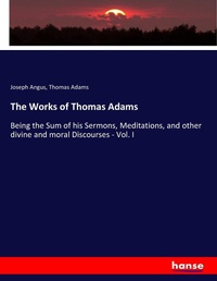 Enlarge image Cover: The Works of Thomas Adams - Hansebooks
