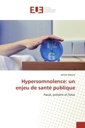 Cover: Hypersomnolence: un enjeu de sant&eacute; publique - &Eacute;ditions universitaires europ&eacute;ennes