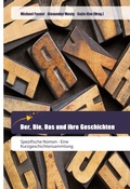 Cover: Der, Die, Das und ihre Geschichten - Goldene Rakete