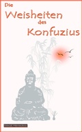 Cover: Die Weisheiten des Konfuzius - neobooks