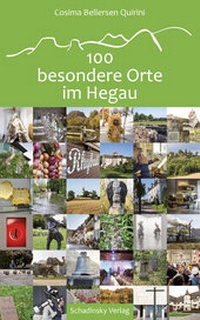 Abbildung von: 100 besondere Orte im Hegau - Schadinsky Werbung