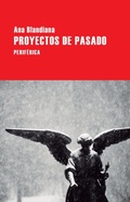Cover: Proyectos de Pasado - Editorial Periferica