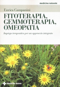 Abbildung von: Fitoterapia, gemmoterapia, omeopatia. Impiego terapeutico per un approccio integrato - Medicina naturale;Tecniche Nuove