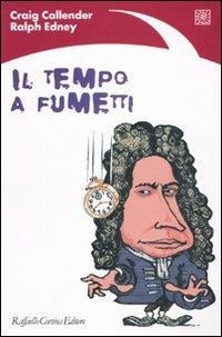Abbildung von: Il tempo a fumetti - Raffaello Cortina Editore