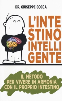 Abbildung von: L' intestino intelligente. Il metodo per vivere in armonia con il proprio intestino - Salute e benessere;My Life