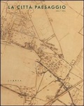 Bild: La citt&agrave; paesaggio. 1925-2015 - Paesaggio;Libria