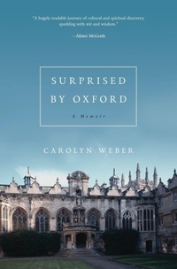 Enlarge image Cover: Surprised by Oxford - Thomas Nelson Publishers