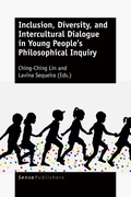 Cover: Inclusion, Diversity, and Intercultural Dialogue in Young People's Philosophical Inquiry - Brill