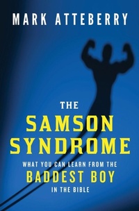 Enlarge image Cover: The Samson Syndrome - Thomas Nelson Publishers