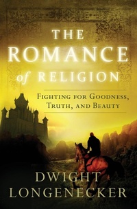 Enlarge image Cover: The Romance of Religion - Thomas Nelson Publishers