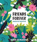 Cover: Friends Forever Wherever Whenever - Ten Speed Press