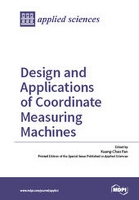 Enlarge image Cover: Design and Applications of Coordinate Measuring Machines - MDPI