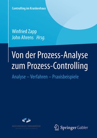 Abbildung von: Von der Prozess-Analyse zum Prozess-Controlling - Springer Gabler