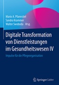 Cover: Digitale Transformation von Dienstleistungen im Gesundheitswesen IV - Springer Gabler
