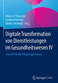 Abbildung von: Digitale Transformation von Dienstleistungen im Gesundheitswesen IV - Springer Gabler