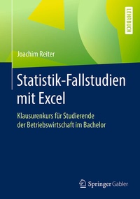 Abbildung von: Statistik-Fallstudien mit Excel - Springer Gabler