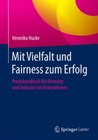 Abbildung von: Mit Vielfalt und Fairness zum Erfolg - Springer Gabler