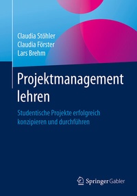 Abbildung von: Projektmanagement lehren - Springer Gabler